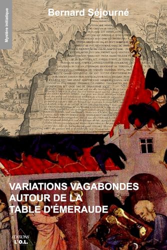 Variations vagabondes autour de la Table d'émeraude von Editions L.O.L.