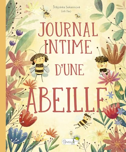 Journal intime d'une abeille von GRENOUILLE