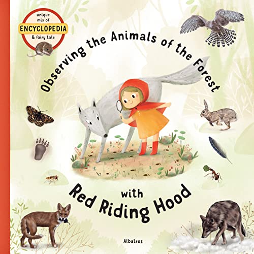Observing the Animals of the Forest with Little Red Riding Hood (Fairytale Encyclopedia)