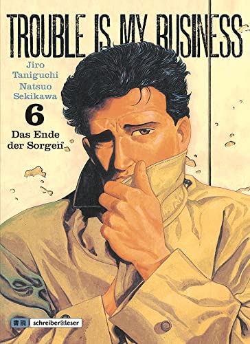 Trouble is my business: 6. Das Ende der Sorgen von Schreiber & Leser