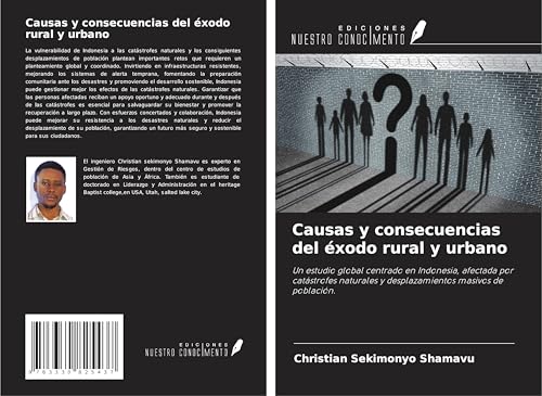 Causas y consecuencias del éxodo rural y urbano: Un estudio global centrado en Indonesia, afectada por catástrofes naturales y desplazamientos masivos de población. Causas y consecuencias del éxodo rural y urbano: Un estudio global centrado en Indonesia, afectada por catástrofes naturales y desplazamientos masivos de población. von Ediciones Nuestro Conocimiento