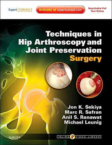 Techniques in Hip Arthroscopy and Joint Preservation Surgery: Expert Consult: Online and Print with DVD Techniques in Hip Arthroscopy and Joint Preservation Surgery: Expert Consult: Online and Print with DVD von Saunders