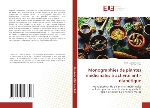 Monographies de plantes médicinales à activité anti-diabétique: Monographies de dix plantes médicinales utilisées par les patients diabétiques de la région de Rabat-Salé-Kénitra Maroc von Éditions universitaires européennes
