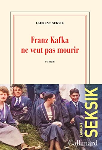 Franz Kafka Ne Veut Pas Mourir von Gallimard