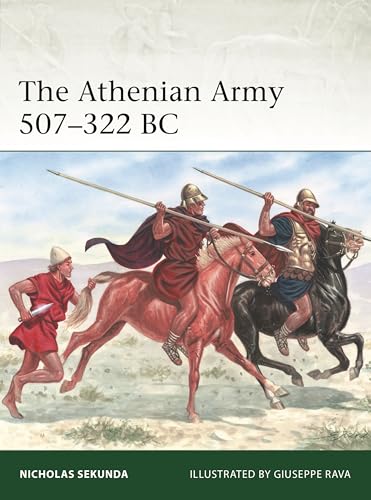 The Athenian Army 507–322 BC (Elite) von Osprey Publishing