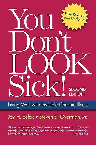 You Don't Look Sick!, Second Edition: Living Well with Chronic Invisible Illness von Demos Medical Publishing