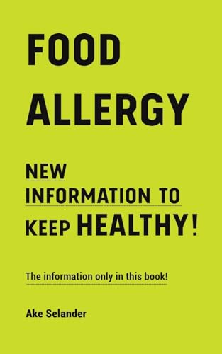 Food Allergy: New Information to Keep Healthy! von Austin Macauley Publishers