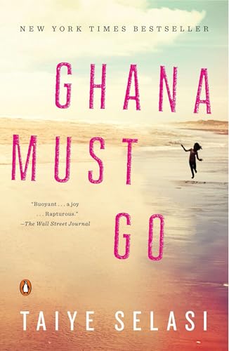 Ghana Must Go: A Novel