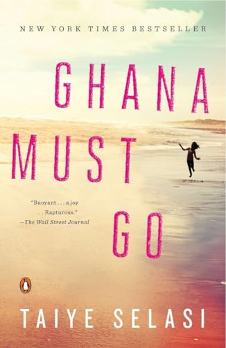 Ghana Must Go: A Novel