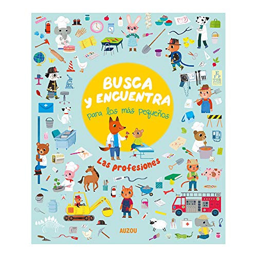 Busca y encuentra para los más pequeños. Las profesiones von AUZOU