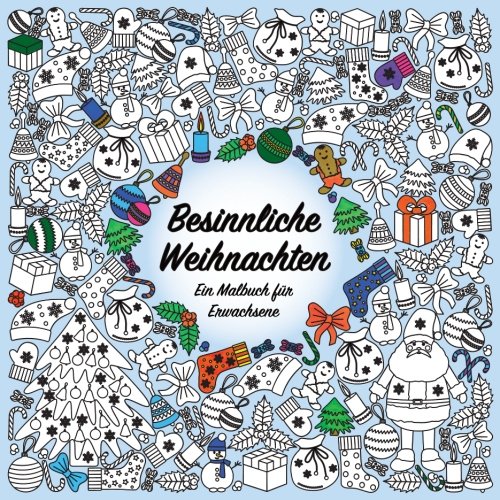 Besinnliche Weihnachten - Ein Malbuch für Erwachsene: Inklusive weiterer Weihnachtsmotive zum Ausdrucken von Selbstimpuls Verlag