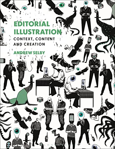 Editorial Illustration: Context, content and creation von Bloomsbury Visual Arts