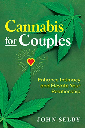 Cannabis for Couples: Enhance Intimacy and Elevate Your Relationship von Simon & Schuster