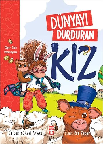 Dünyayı Durduran Kız: Süper Zihin Operasyonu von Timaş Çocuk