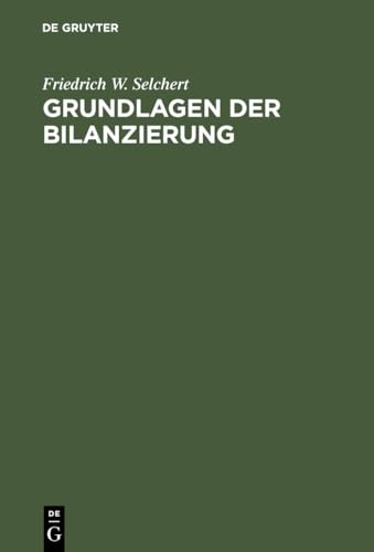 Grundlagen der Bilanzierung: In Übersichtsdarstellungen von De Gruyter Oldenbourg
