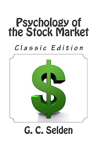 Psychology of the Stock Market (Classic Edition)