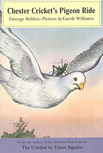 Chester Cricket's Pigeon Ride (Chester Cricket and His Friends, Band 4) von Square Fish