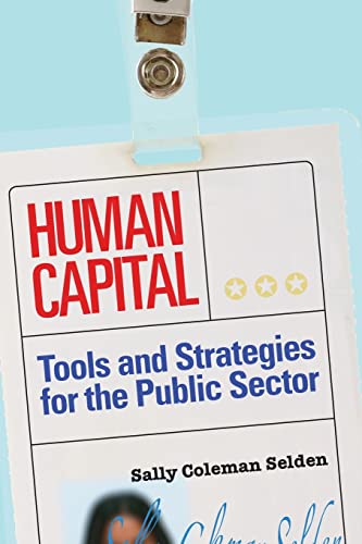 Human Capital: Tools and Strategies for the Public Sector von CQ Press