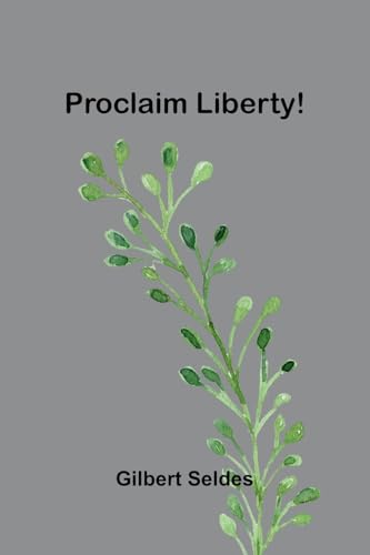 Proclaim Liberty!