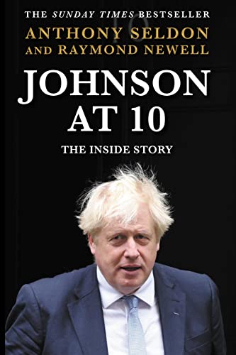 Johnson at 10: The Inside Story: The Bestselling Political Biography of 2023