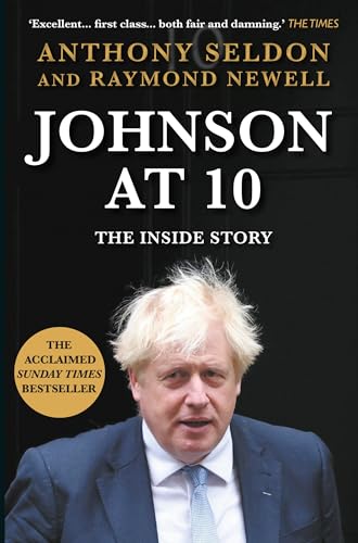 Johnson at 10: The Inside Story: The Bestselling Political Biography of 2023 von Atlantic Books