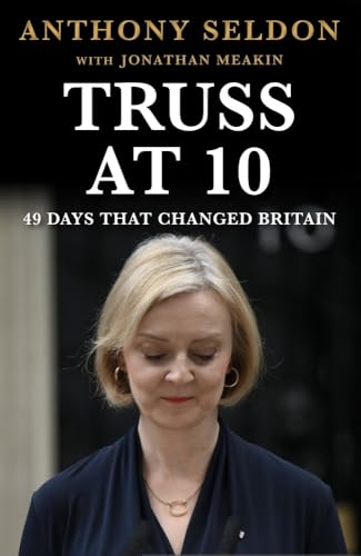 Truss at 10: 49 Days That Changed Britiain (Prime Ministers at 10) von Atlantic Books (UK)