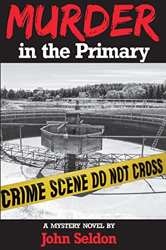 Murder in the Primary (The Stillwell and Klein Case Files, Band 1) von Rock's Mills Press