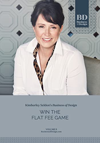 Business of Design: Volume 3: Win the Flat Fee Game Business of Design: Volume 3: Win the Flat Fee Game von CREATESPACE