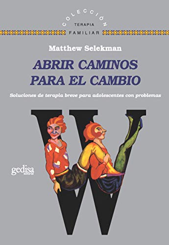 Abrir Caminos Para el Cambio von GEDISA