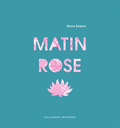 Matin rose: Livre pop-up von GALLIMARD JEUNE