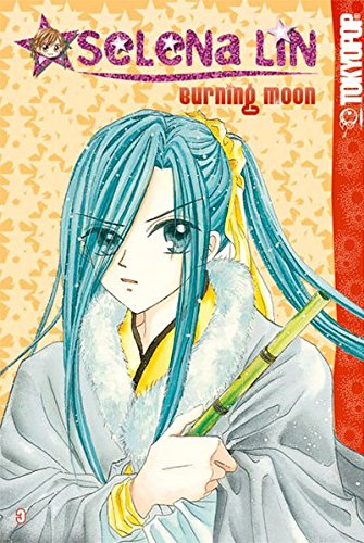 Selena Lin: Burning Moon 03 von TOKYOPOP