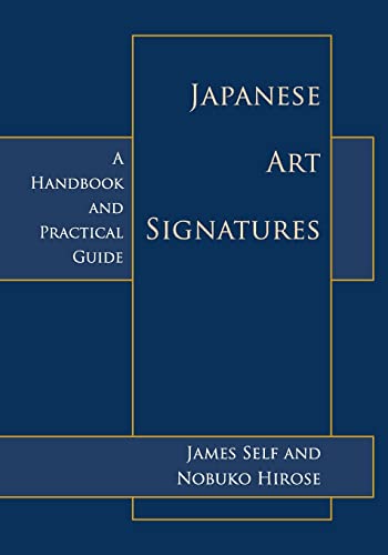 Japanese Art Signatures: A Handbook and Practical Guide