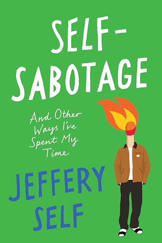 Self-Sabotage: And Other Ways I've Spent My Time von HarperOne