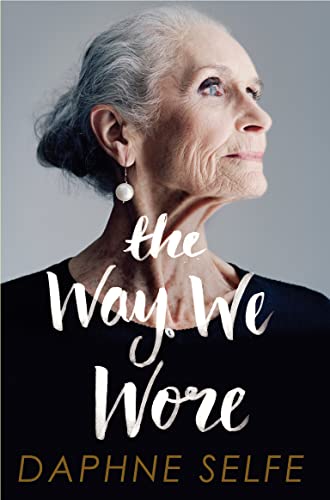 The Way We Wore: A Life in Clothes The Way We Wore: A Life in Clothes von Pan