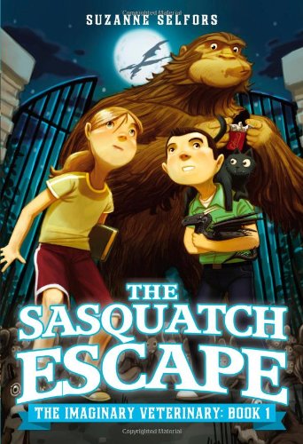 The Sasquatch Escape (The Imaginary Veterinary, 1, Band 1)