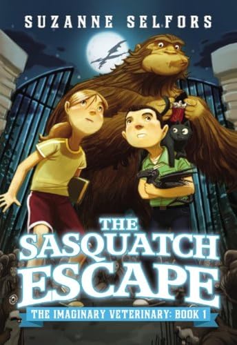 The Sasquatch Escape (The Imaginary Veterinary, 1, Band 1)