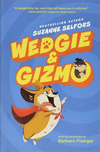 Wedgie & Gizmo (Wedgie & Gizmo, 1, Band 1)