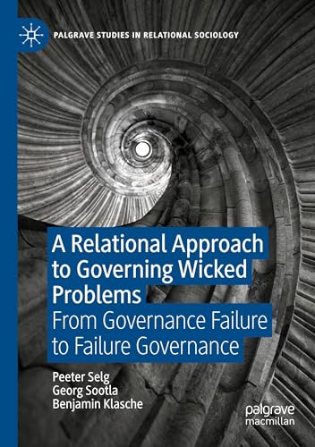 A Relational Approach to Governing Wicked Problems: From Governance Failure to Failure Governance (Palgrave Studies in Relational Sociology) von Palgrave Macmillan