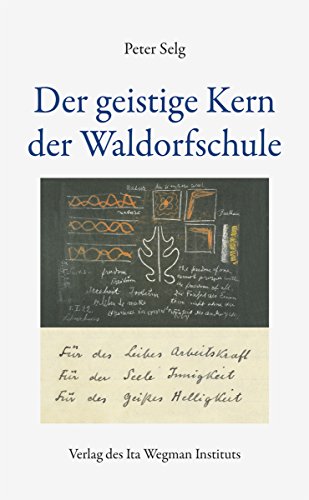 Der geistige Kern der Waldorfschule Der geistige Kern der Waldorfschule