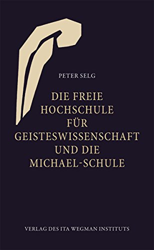 Die Freie Hochschule für Geisteswissenschaft und die Michael-Schule