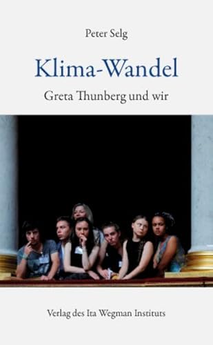 Klima-Wandel: Greta Thunberg und wir