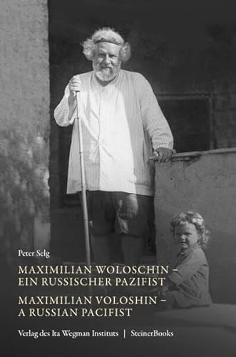 Maximilian Woloschin: Ein russischer Pazifist