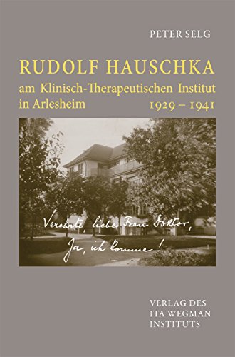Rudolf Hauschka am Klinisch-Therapeutischen Institut in Arlesheim 1929 - 1941