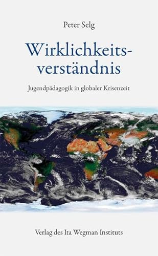 Wirklichkeitsverständnis: Jugendpädagogik in globaler Krisenzeit