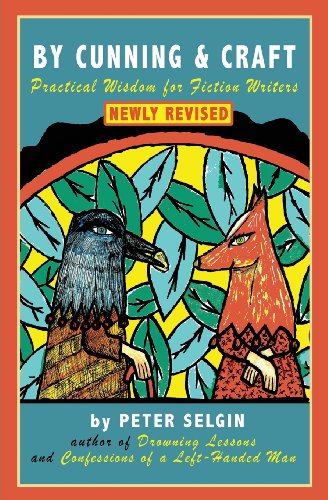 By Cunning & Craft: Practical Wisdom for Fiction Writers von Serving House Books