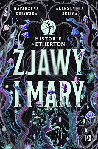 Historie z Etherton (1) (Zjawy i mary Historie z Etherton Tom 1, Band 1)