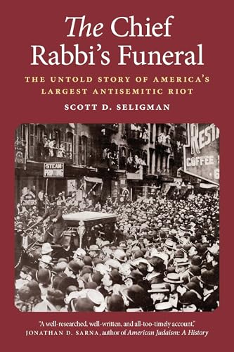 The Chief Rabbi's Funeral: The Untold Story of America's Largest Antisemitic Riot von Potomac Books Inc