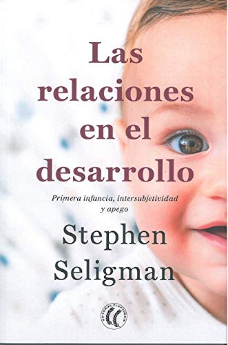 Las relaciones en el desarrollo: Primera infancia, intersubjetividad y apego Las relaciones en el desarrollo: Primera infancia, intersubjetividad y apego von EDITORIAL ELEFTHERIA SL