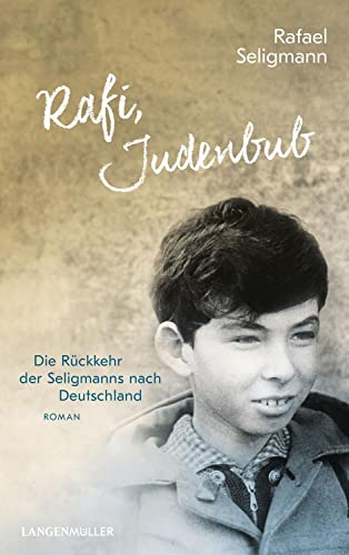 Rafi, Judenbub: Der Wiederaufstieg der Seligmanns