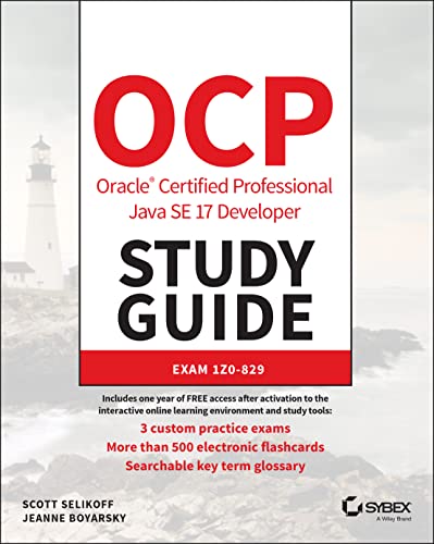 OCP Oracle Certified Professional Java SE 17 Developer Study Guide: Exam 1Z0-829 (Sybex Study Guide) von Sybex